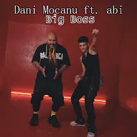 Dani Mocanu — Big Boss (Feat. Abi) — обложка
