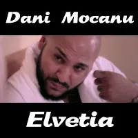 Dani Mocanu — Elvetia — обложка