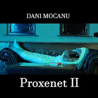 Dani Mocanu — Proxenet Ii — обложка